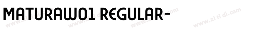 MaturaW01 Regular字体转换 MaturaW01 Regular字体转换
